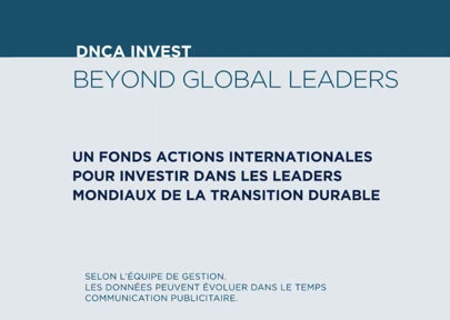 DNCA Investments - DNCA Invest Beyond Global Leaders