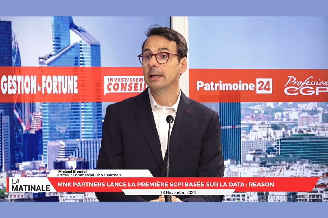 L'invité de La Matinale : Mickael Blondel de MNK Partners. Reason, 1ère SCPI basé sur la data