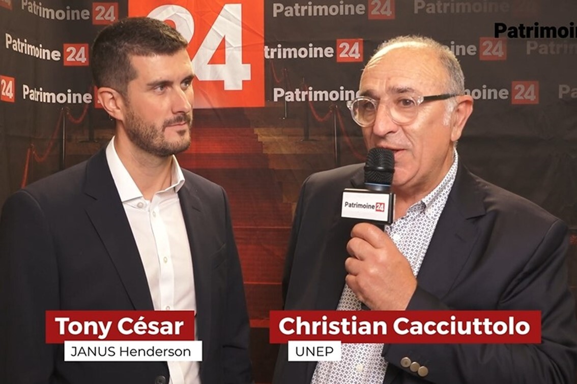 Interview avec Tony CESAR, Janus Henderson et Christian CACCIUTTOLO, UNEP - Patrimonia 2024