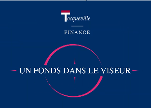 Tocqueville Finance - Un fonds dans le viseur Tocqueville PME