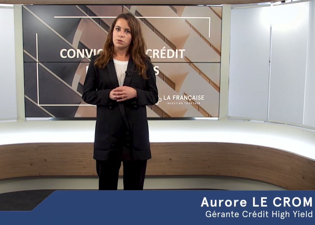 La Française - Comment se porte le marché du Crédit ? Quels émetteurs privilégions-nous pour le mois de mai ?